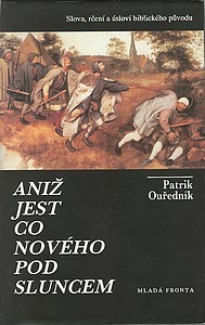 ani jest co novho pod slunce