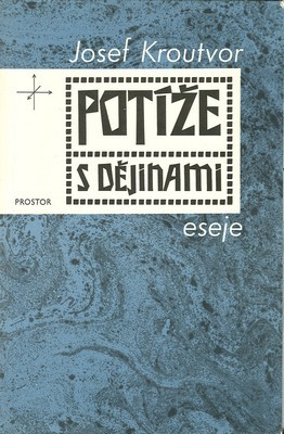 josef kroutvor-potize s dejina