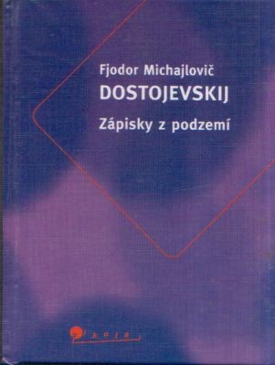 dostojevskij zpisky z podzem