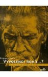 Vyvolenci bohu